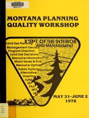 Cover of: Montana Planning Quality Workshop by Montana Planning Quality Workshop (1978 Billings, Mont.), Montana Planning Quality Workshop (1978 Billings, Mont.)