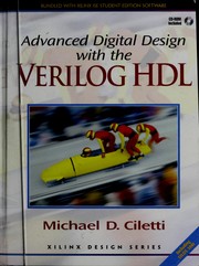 Cover of: Advanced digital design with the Verilog HDL by Michael D Ciletti