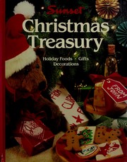 Cover of: Christmas treasury by by the editors of Sunset Books and Sunset magazine.