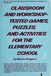 Cover of: Classroom and workshop-tested games, puzzles, and activities for the elementary school