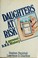 Cover of: Daughters at risk