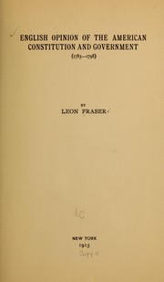 Cover of: English opinion of the American Constitution and government (1783-1798)