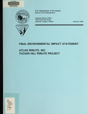 Cover of: Final environmental impact statement: Atlas Perlite, Inc. Tucker Hill Perlite Project
