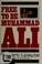 Cover of: Free to be Muhammad Ali