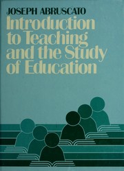 Cover of: Introduction to teaching and the study of education