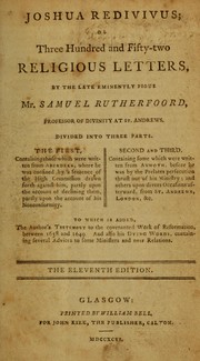 Cover of: Joshua redivivus, or, Three hundred and fifty-two religious letters | Samuel Rutherford