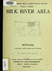 Cover of: Land planning and classification report, public domain lands, Milk River area, Montana