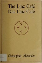 The Linz Cafe (Center for Environmental Structure Series) by Christopher Alexander