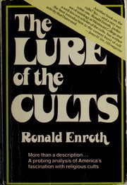 Cover of: The lure of the cults by Ronald M. Enroth