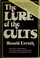 Cover of: The lure of the cults