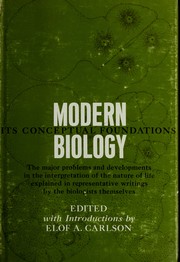 Cover of: Modern biology; its conceptual foundations by Elof Axel Carlson