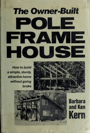 Cover of: The owner-built pole frame house