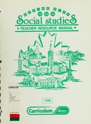 Cover of: Social studies 10, social studies 20, social studies 30: teacher resource manual