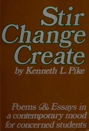 Cover of: Stir, change, create: [poems and essays in contemporary mood for concerned students]