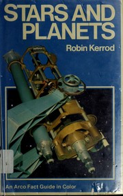 Cover of: Stars and planets | Robin Kerrod