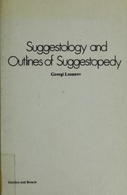 Cover of: Suggestology and outlines of suggestopedy