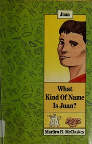 Cover of: What kind of name is Juan?