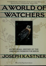 Cover of: A world of watchers by Joseph Kastner