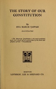 Cover of: The story of our Constitution by Eva March Tappan