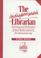 Cover of: The indispensable librarian
