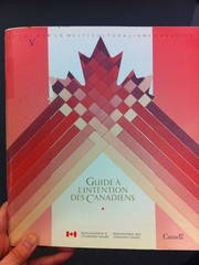 Cover of: The Canadian Multiculturalism Act : a guide for Canadians =: La Loi sur le multiculturalisme canadien : guide à l'intention des canadiens.