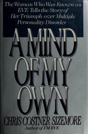 Cover of: A mind of my own by Chris Costner Sizemore