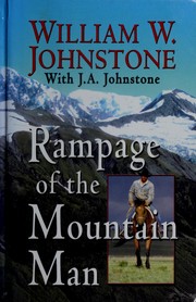 Cover of: Rampage of the mountain man by William W. Johnstone