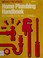 Cover of: Home plumbing handbook