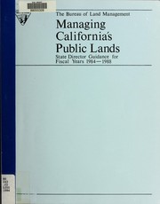 Cover of: Managing California's public lands by United States. Bureau of Land Management. California State Office