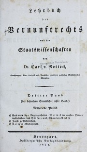 Cover of: Lehrbuch des vernunftrechts und der staatswissenschaften by Rotteck, Carl von