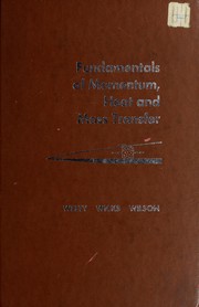 Cover of: Fundamentals of momentum, heat, and mass transfer