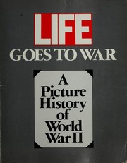 Cover of: Life Goes to War by David G. Scherman