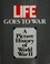 Cover of: Life Goes to War
