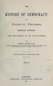 Cover of: The history of democracy by Nahum Capen