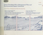 Cover of: Lower Deschutes River management plan and environmental impact statement: draft : a joint river management plan