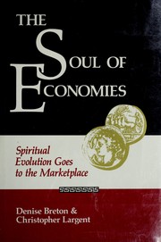 Cover of: The soul of economies: spiritual evolution goes to the marketplace