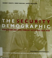 Cover of: The security demographic | Richard P. Cincotta