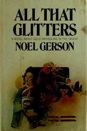 Cover of: All that glitters by Noel Bertram Gerson