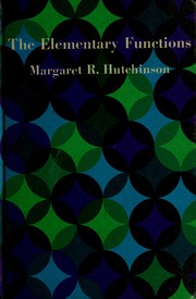 Cover of: The elementary functions by Margaret R. Hutchinson