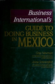 Cover of: Business International's guide to doing business in Mexico