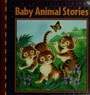 Cover of: Treasury of baby animal stories by cover illustrated by Jane Maday.