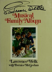 Lawrence Welk's Musical family album by Lawrence Welk