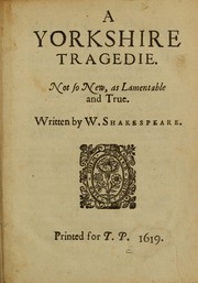 Cover of: A Yorkshire tragedie by William Shakespeare