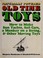 Cover of: Naturally powered old time toys