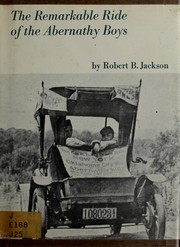 Cover of: The remarkable ride of the Abernathy boys by Jackson, Robert B.