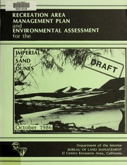 Recreation area management plan and environmental assessment for the Imperial Sand Dunes by United States. Bureau of Land Management. El Centro Resource Area