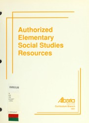 Authorized elementary social studies resources by Alberta. Curriculum Branch