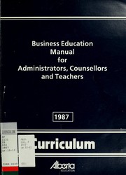 Business education manual for administrators, counsellors and teachers by Alberta. Curriculum Branch