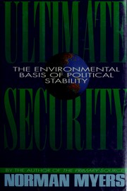 Cover of: Ultimate security: the environmental basis of political stability