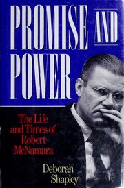 Cover of: Promise and power: the life and times of Robert McNamara